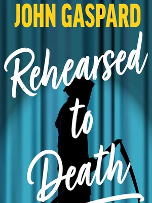 cover image of Rehearsed to Death